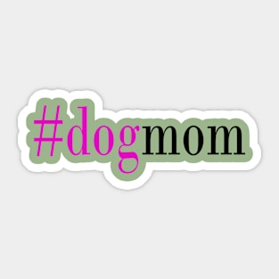 #dogmom Sticker